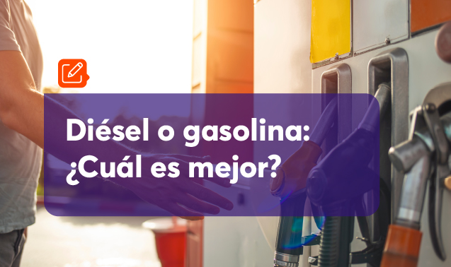 Autos a diésel o gasolina: ¿Cuál es la mejor opción?